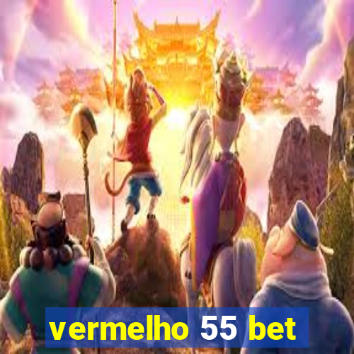 vermelho 55 bet